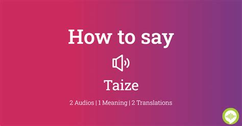 pronounce taya|pronounce taize in french.